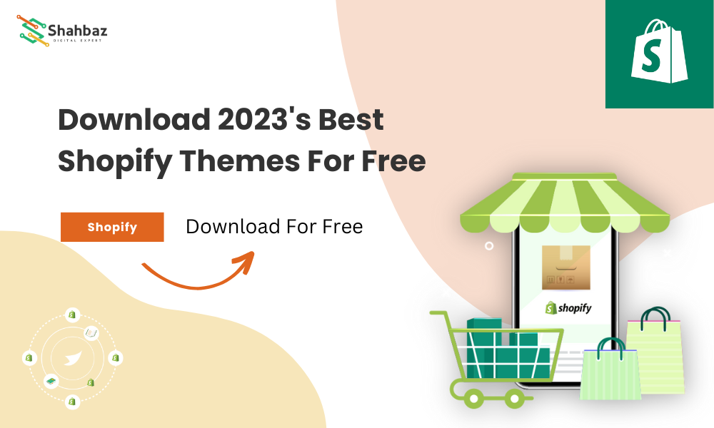 Download 2023's Best Shopify Themes For Free